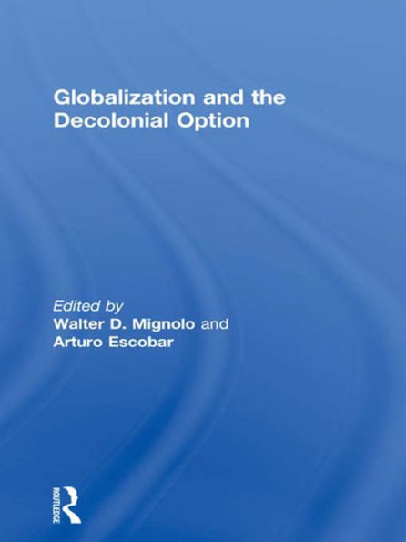 Globalization and the Decolonial Option