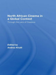 North African Cinema in a Global Context: Through the Lens of Diaspora