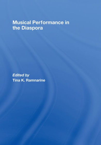 Musical Performance in the Diaspora