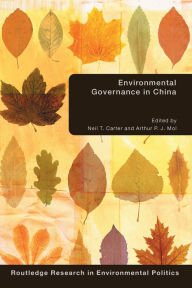Title: Environmental Governance in China, Author: Neil Carter