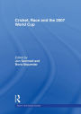 Cricket, Race and the 2007 World Cup