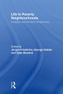 Life in Poverty Neighbourhoods: European and American Perspectives