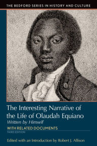 Title: Interesting Narrative of the Life of Olaudah Equiano: Written by Himself, Author: Robert Allison