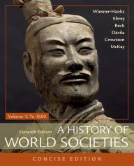 Title: A History of World Societies, Concise, Volume 1 / Edition 11, Author: Merry E. Wiesner-Hanks