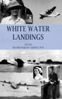 WHITE WATER LANDINGS