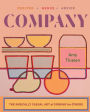 Company: The Radically Casual Art of Cooking for Others