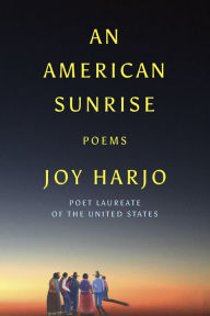 Title: An American Sunrise, Author: Joy Harjo