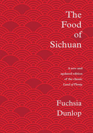 Free pdf book download The Food of Sichuan