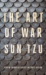 Title: The Art of War: A New Translation by Michael Nylan, Author: Sun Tzu
