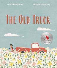 Title: The Old Truck, Author: Jerome Pumphrey