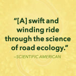 Alternative view 5 of Crossings: How Road Ecology Is Shaping the Future of Our Planet