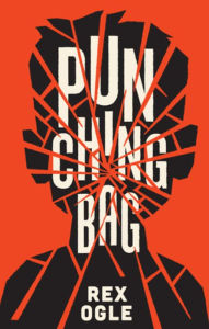 Title: Punching Bag, Author: Rex Ogle