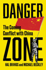 Title: Danger Zone: The Coming Conflict with China, Author: Michael Beckley