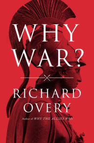 Title: Why War?, Author: Richard Overy Ph.D.