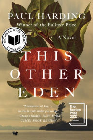 Title: This Other Eden, Author: Paul Harding