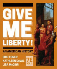 Title: Give Me Liberty!, Author: Eric Foner