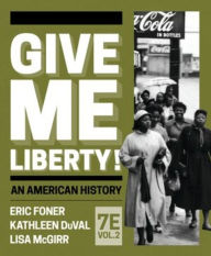 Title: Give Me Liberty!, Author: Eric Foner