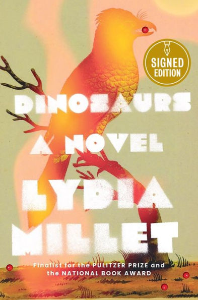 Dinosaurs: A Novel (Signed Book)