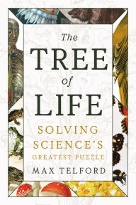 Title: The Tree of Life: Solving Science's Greatest Puzzle, Author: Max Telford