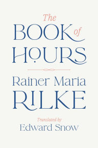 Title: The Book of Hours, Author: Rainer Maria Rilke
