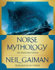 Title: Norse Mythology: The Illustrated Edition, Author: Neil Gaiman