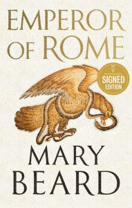 Title: Emperor of Rome: Ruling the Ancient Roman World, Author: Mary Beard