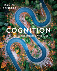 Title: Cognition: Exploring the Science of the Mind, Author: Daniel Reisberg