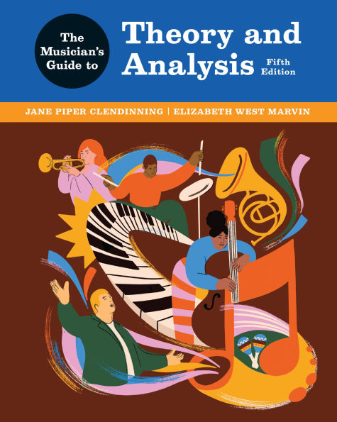 Musician's Guide to Theory and Analysis