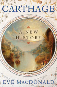 Title: Carthage: A New History, Author: Eve MacDonald