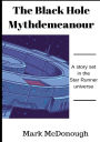 The Black Hole Mythdemeanour