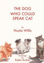 The Dog Who Could Speak Cat
