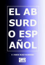 EL ABSURDO ESPAÑOL