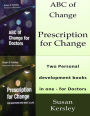 ABC of Change for Doctors + Prescription for Change