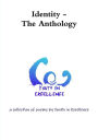 Identity - The Anthology