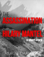 The Assassination of Hilary Mantel