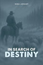 IN SEARCH OF DESTINY
