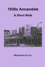 1930s Annandale: A Short Walk