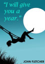 I Will Give You A Year