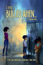 I Feel Bullied When: A Story About Courage, Boundaries, and Speaking Up