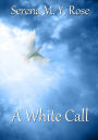 A White Call