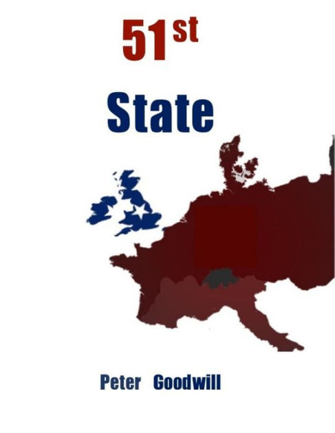 51st State by Peter Goodwill  NOOK Book (eBook)  Barnes & Noble®