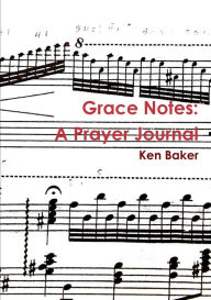 Title: Grace Notes, Author: Ken Baker