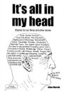 It's all in my head