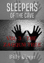 Sleepers Of The Cave: Vol 3 - The Zaqqum Tree