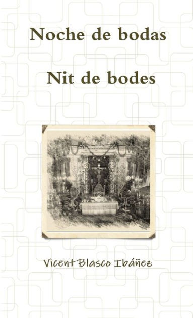 Noche De Bodas Nit De Bodes By Vicent Blasco Ib Ez Paperback