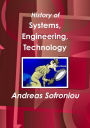 History of Systems, Engineering, Technology