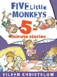 Title: Five Little Monkeys 5-Minute Stories, Author: Eileen Christelow