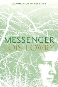 Title: Messenger (Giver Quartet #3), Author: Lois Lowry