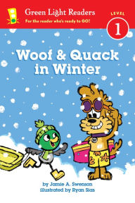 Title: Woof and Quack in Winter, Author: Jamie Swenson