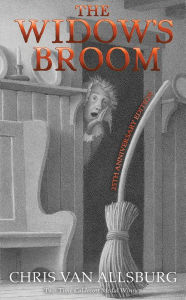 Title: The Widow's Broom 25th Anniversary Edition, Author: Chris Van Allsburg